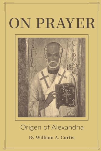 Origen of Alexandria - On Prayer - New paperback or softback