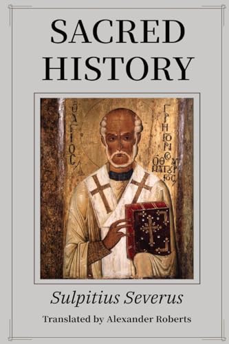 Sulpitius Severus - Sacred History - New paperback or softback