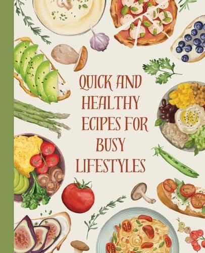 Huyn - Cookbook: Quick and Healthy Recipes for Busy Lifestyles - New p