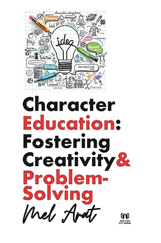Arat - Character Education: Fostering Creativity and Problem-Solving: