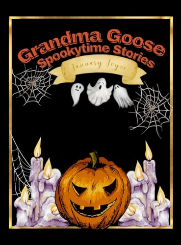 Joyc - Grandma Goose Spookytime Stories - New hardback or cased book