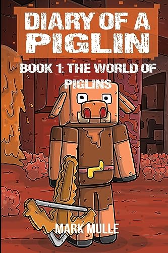Mull - Diary of a Piglin Book 1  The World of Piglins - New paperback