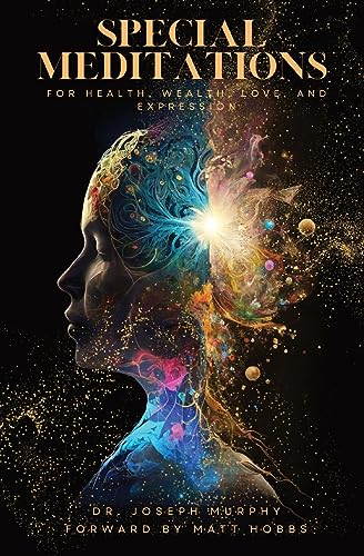 Murphy - Special Meditations for Health, Wealth, Love, and Expression