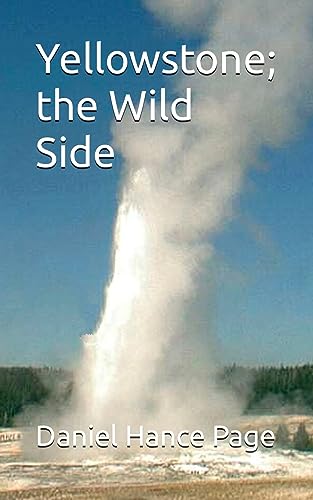 Pag - Yellowstone  the Wild Side - New paperback or softback