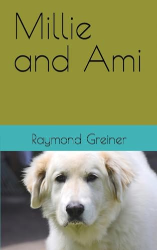 Greiner - Millie and Ami - New paperback or softback