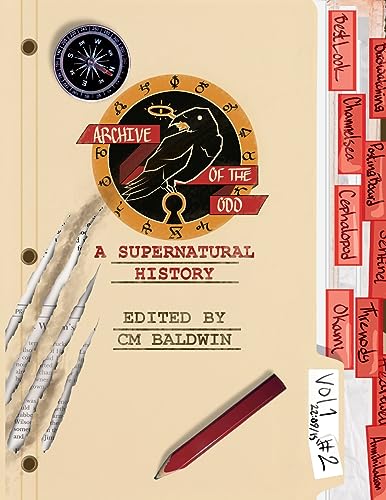 Baldwin - Archive of the Odd #2  A Supernatural History - New paperbac