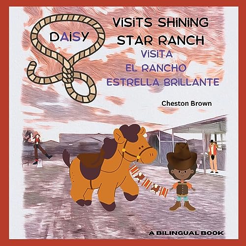 Brown - Daisy Visits Shining Star Ranch: Daisy Visita El Rancho Estrel