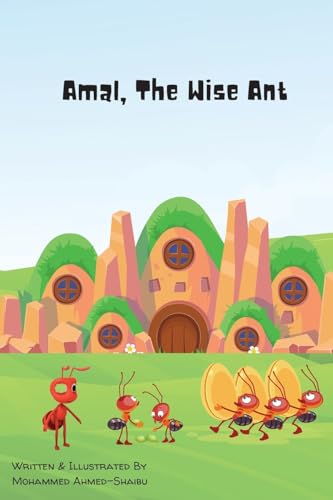 Ahmed-Shaibu - Amal, The Wise Ant - New paperback or softback