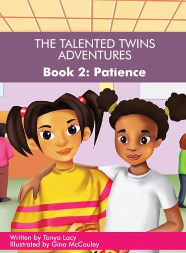 Lacy - Talented Twins' Adventures - Book 2: Patience - New hardback or