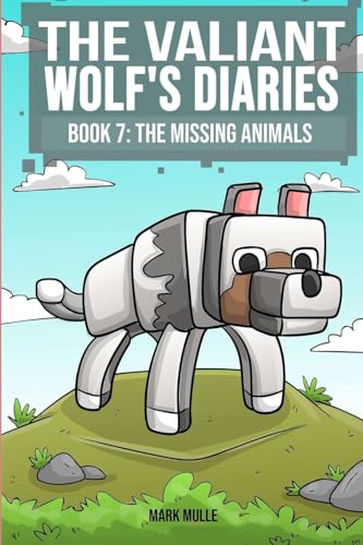 Mull - Valiant Wolf's Diaries Book 7: The Missing Animals - New paperb