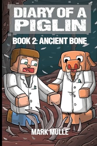Mull - Diary of a Piglin Book 2  Ancient Bone - New paperback or softb