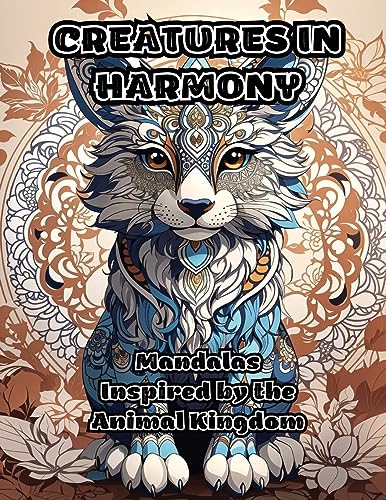 ColorZen - Creatures in Harmony  Mandalas Inspired by the Animal Kingd