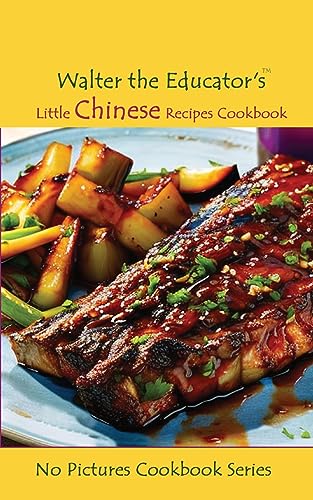 Walter the Educator - 's Little Chinese Recipes Cookbook - New paperba