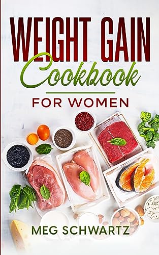 Schwartz - Weight Gain Cookbook for Women - New paperback or softback