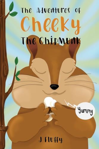 Fluffy - Adventures of Cheeky The Chipmunk - New paperback or softback