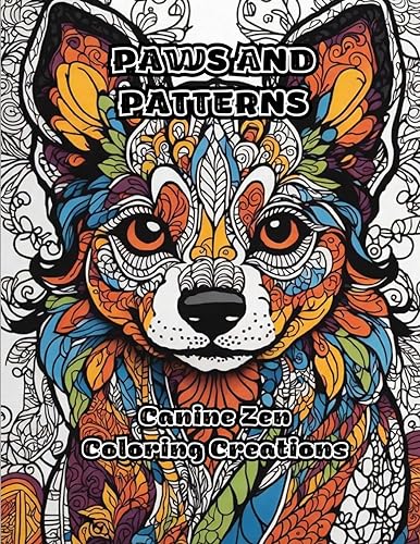 ColorZen - Paws and Patterns: Canine Zen Coloring Creations - New pape