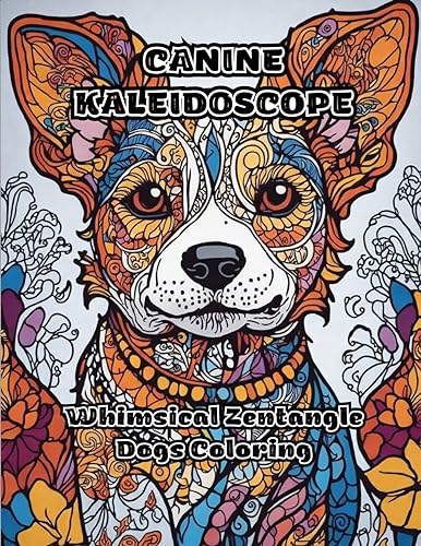 ColorZen - Canine Kaleidoscope  Whimsical Zentangle Dogs Coloring - Ne