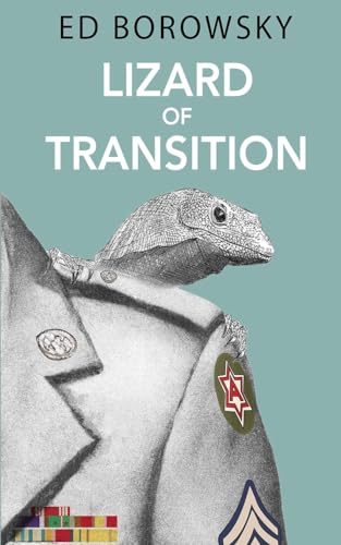 Borowsky - Lizard of Transition - New paperback or softback