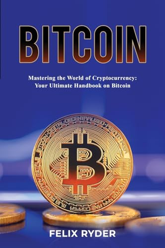 Ryder - Bitcoin - Mastering The World Of Cryptocurrency  Your Ultimate