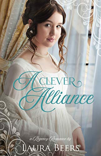 Beers - A Clever Alliance  A Regency Romance - New paperback or softba