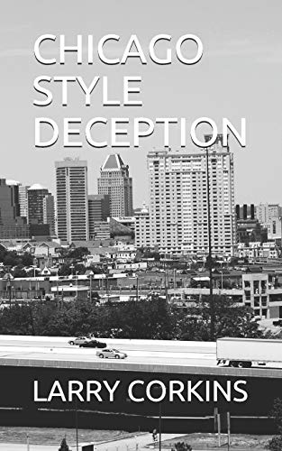 CORKINS - CHICAGO STYLE DECEPTION - New paperback or softback