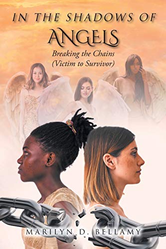 Bellamy - In the Shadows of Angels: Breaking the Chains (Victim to Sur