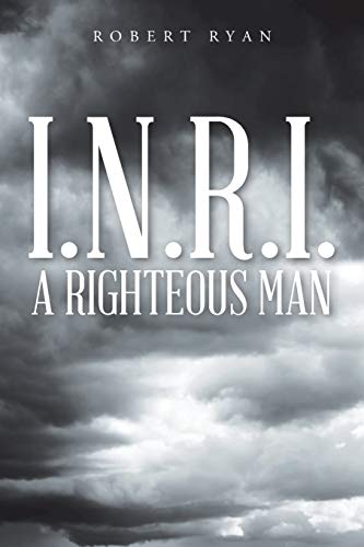 Ryan - I.N.R.I. - A Righteous Man - New paperback or softback