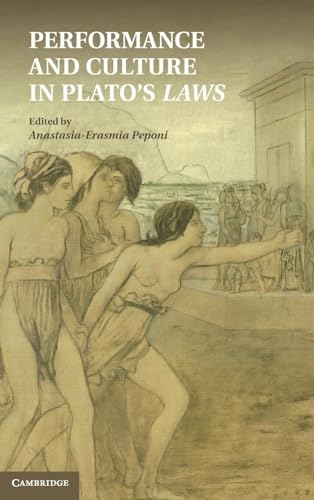 Peponi - Performance and Culture in Plato's Laws - New hardback or cas