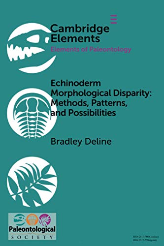 Delin - Echinoderm Morphological Disparity  Methods, Patterns, And Pos