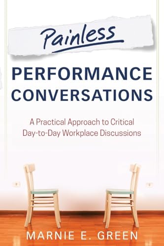 Marnie E. Green - Painless Performance Conversations   A Practical App