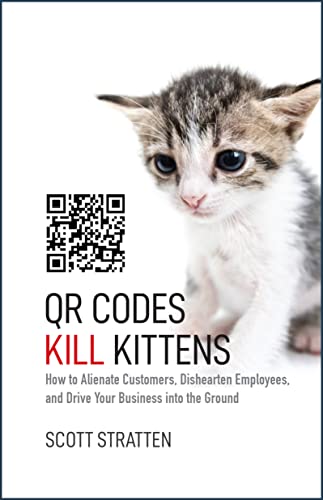 Stratten - QR Codes Kill Kittens - New hardback or cased book