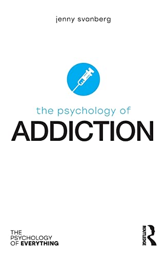 Jenny Svanberg - Psychology of Addiction - New Paperback