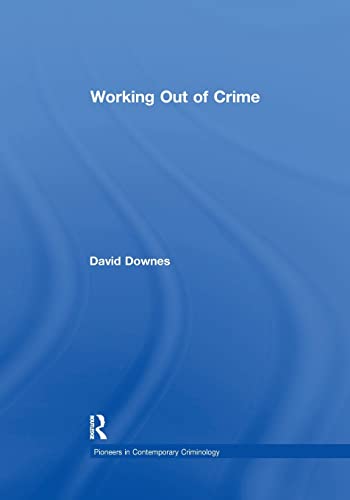 Downes - Working Out of Crime - New paperback or softback