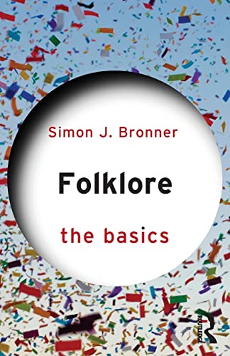 Simon J. Bronner - Folklore  The Basics - New Paperback
