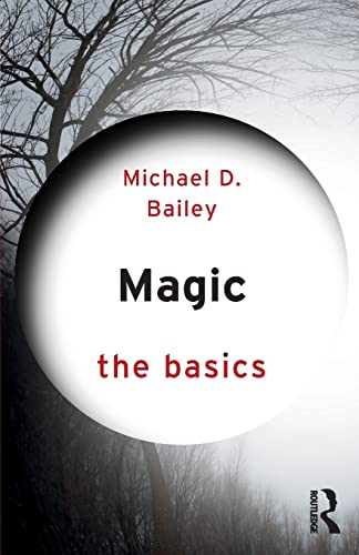 Michael D. Bailey - Magic  The Basics - New Paperback