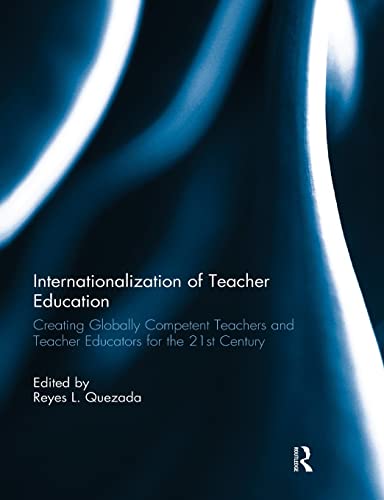 Quezada - Internationalization of Teacher Education  Creating Globally