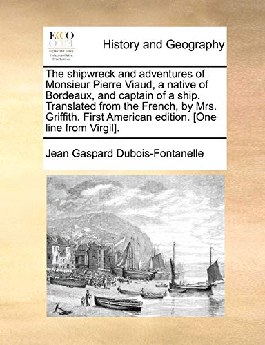 Dubois-Fontanell - shipwreck and adventures of Monsieur Pierre Viaud,