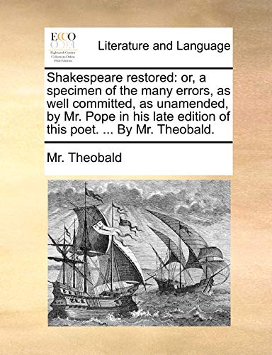obald - Shakespeare restored: or, a specimen of the many errors, as we