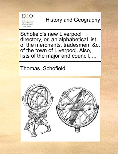 Schofield - 's new Liverpool directory, or, an alphabetical list of th