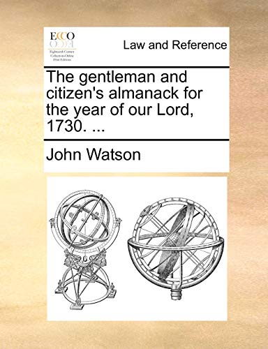Watson - gentleman and citizen's almanack for the year of our Lord, 17