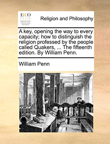 Penn - A   Key, Opening the Way to Every Capacity; How to Distinguish