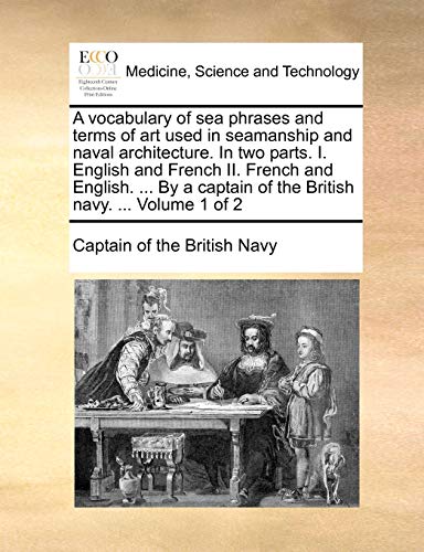 Captain of the Briti - A vocabulary of sea phrases and terms of art us