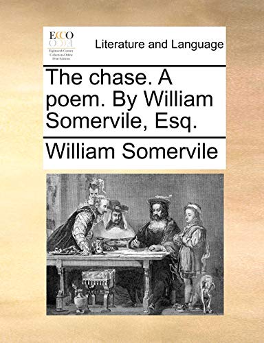Somervil - chase. A poem. By  , Esq. - New paperback or softback