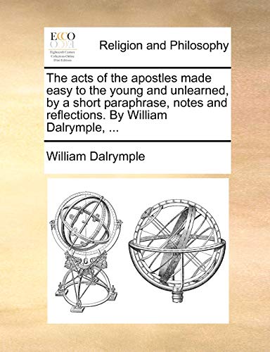 Dalrymple - acts of the apostles made easy to the young and unlearned,