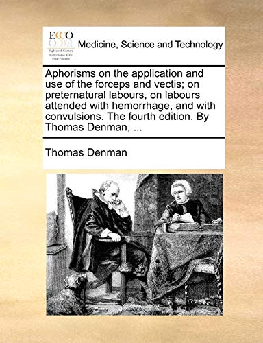 Denman - Aphorisms on the application and use of the forceps and vecti