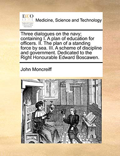 Moncreiff - Three dialogues on the navy  containing I. A plan of educa