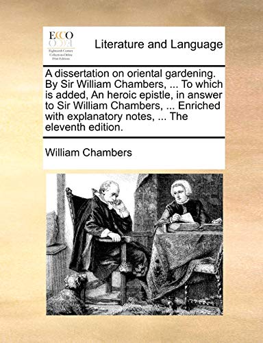 Chambers - A dissertation on oriental gardening. By Sir  , ... To whic