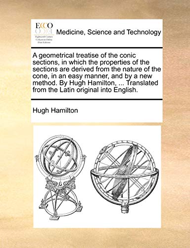 Hamilton - A geometrical treatise of the conic sections, in which the