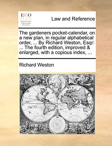 Weston - gardeners pocket-calendar, on a new plan, in regular alphabet