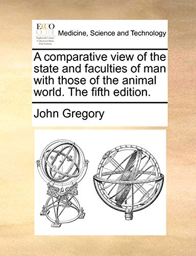 Gregory - A comparative view of the state and faculties of man with th